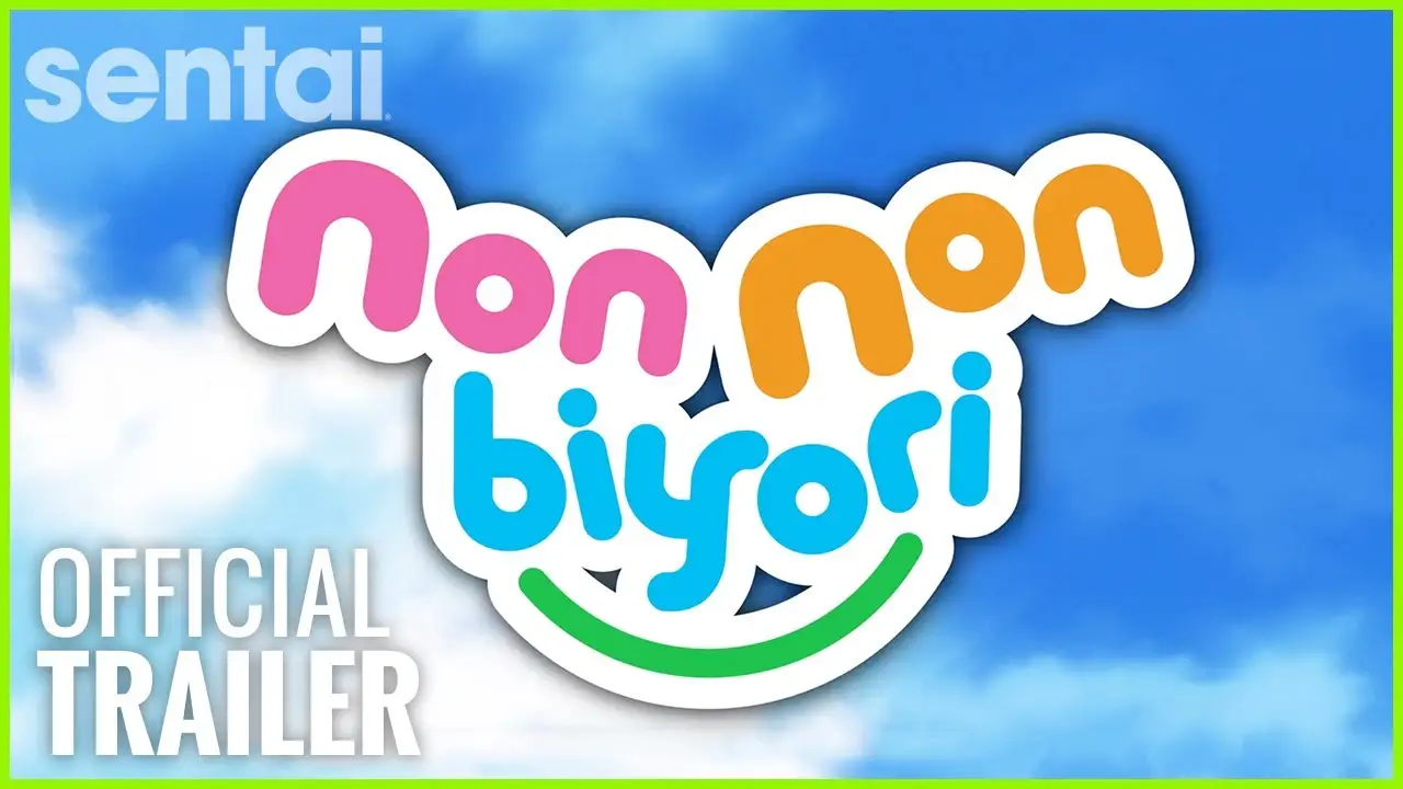 Non Non Biyori — трейлер