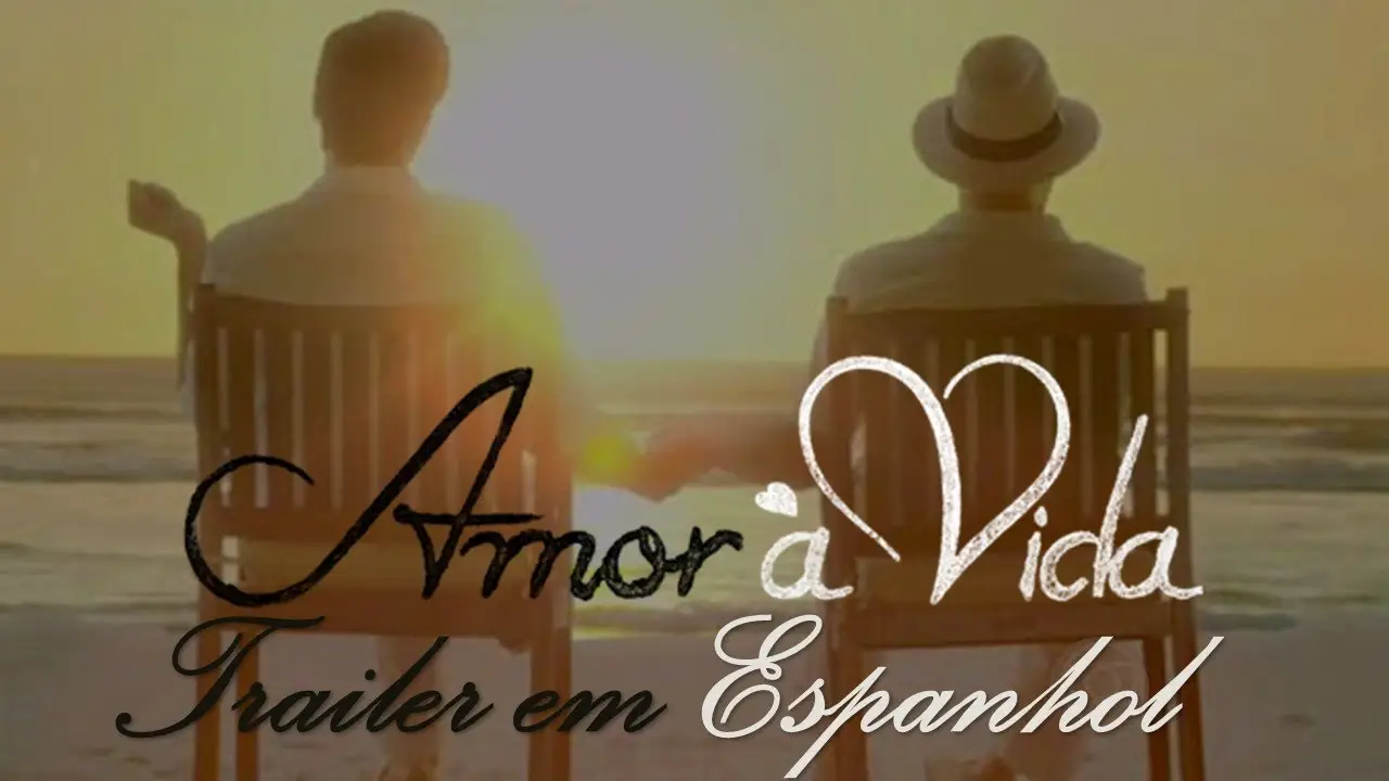 Amor à Vida — trailer