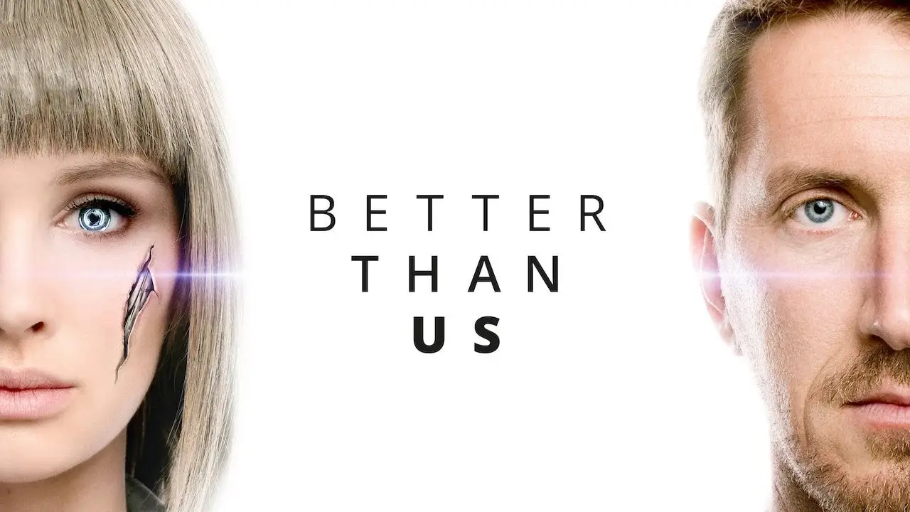 Better Than Us — trailer