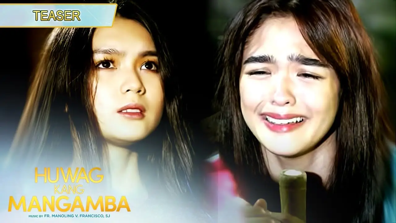Huwag Kang Mangamba — trailer