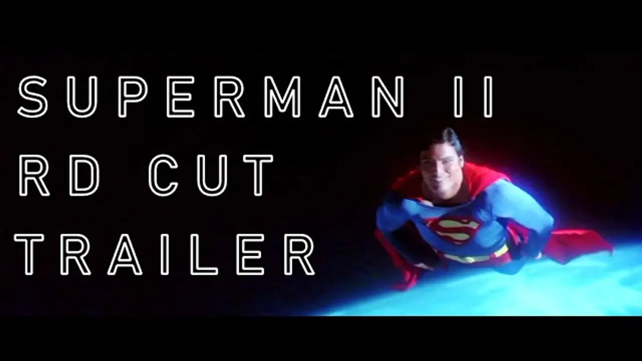 Superman II: The Richard Donner Cut — trailer
