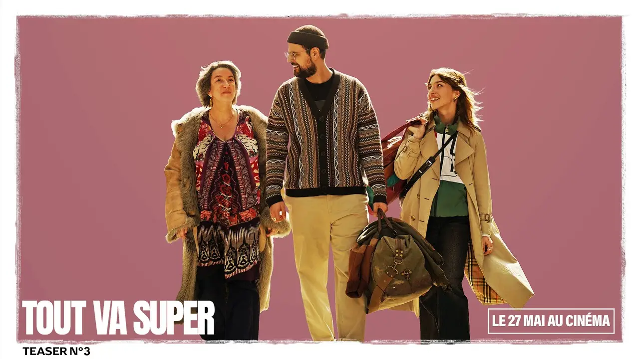 Tout va super — tráiler
