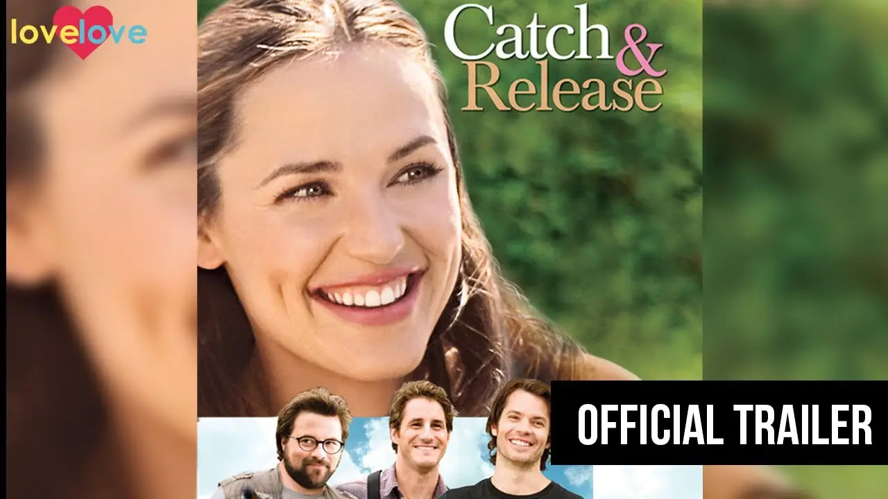 Catch and Release — tráiler