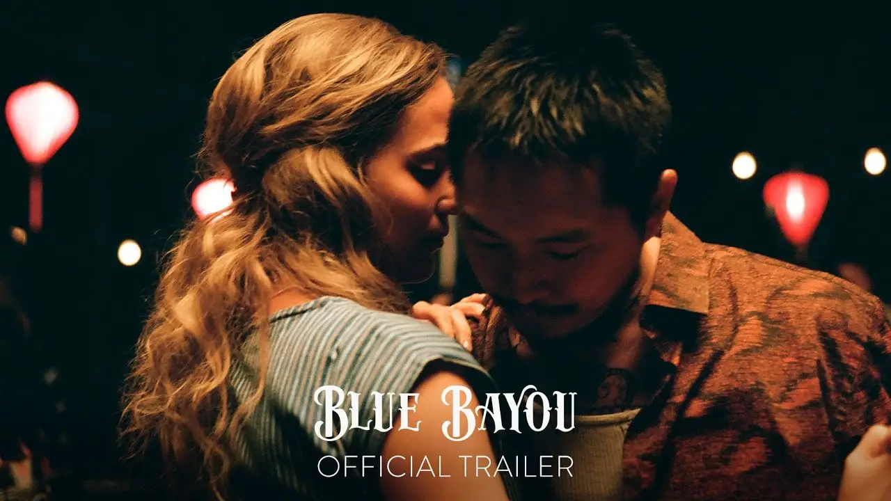Blue Bayou — tráiler