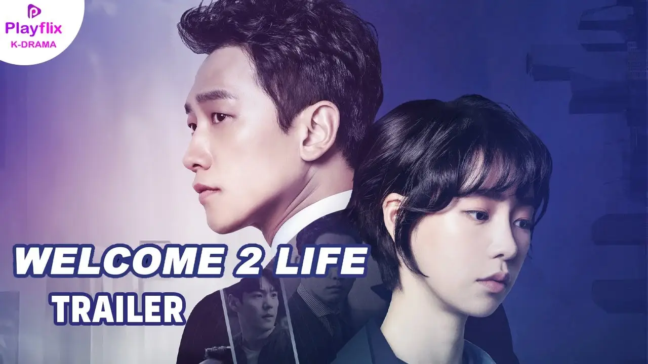Welcome 2 Life — tráiler