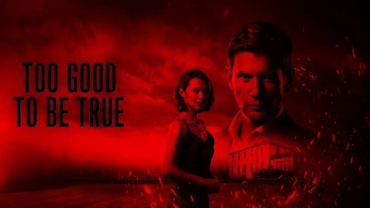 Too Good to Be True — трейлер