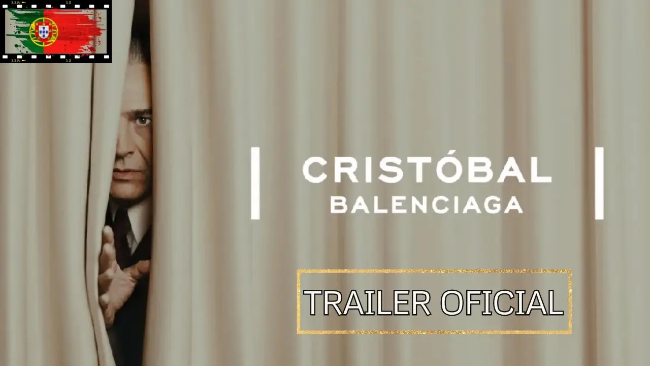 Cristóbal Balenciaga — tráiler