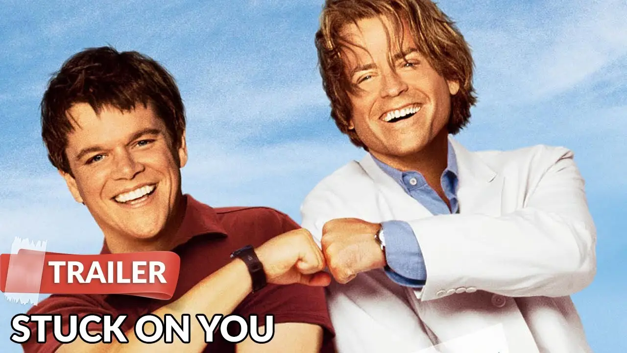 Stuck on You — tráiler