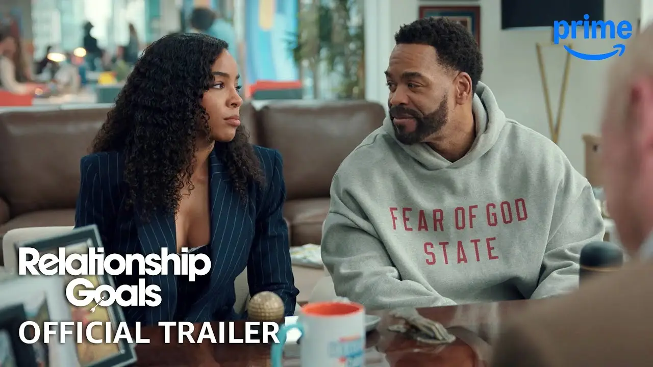 Relationship Goals — tráiler