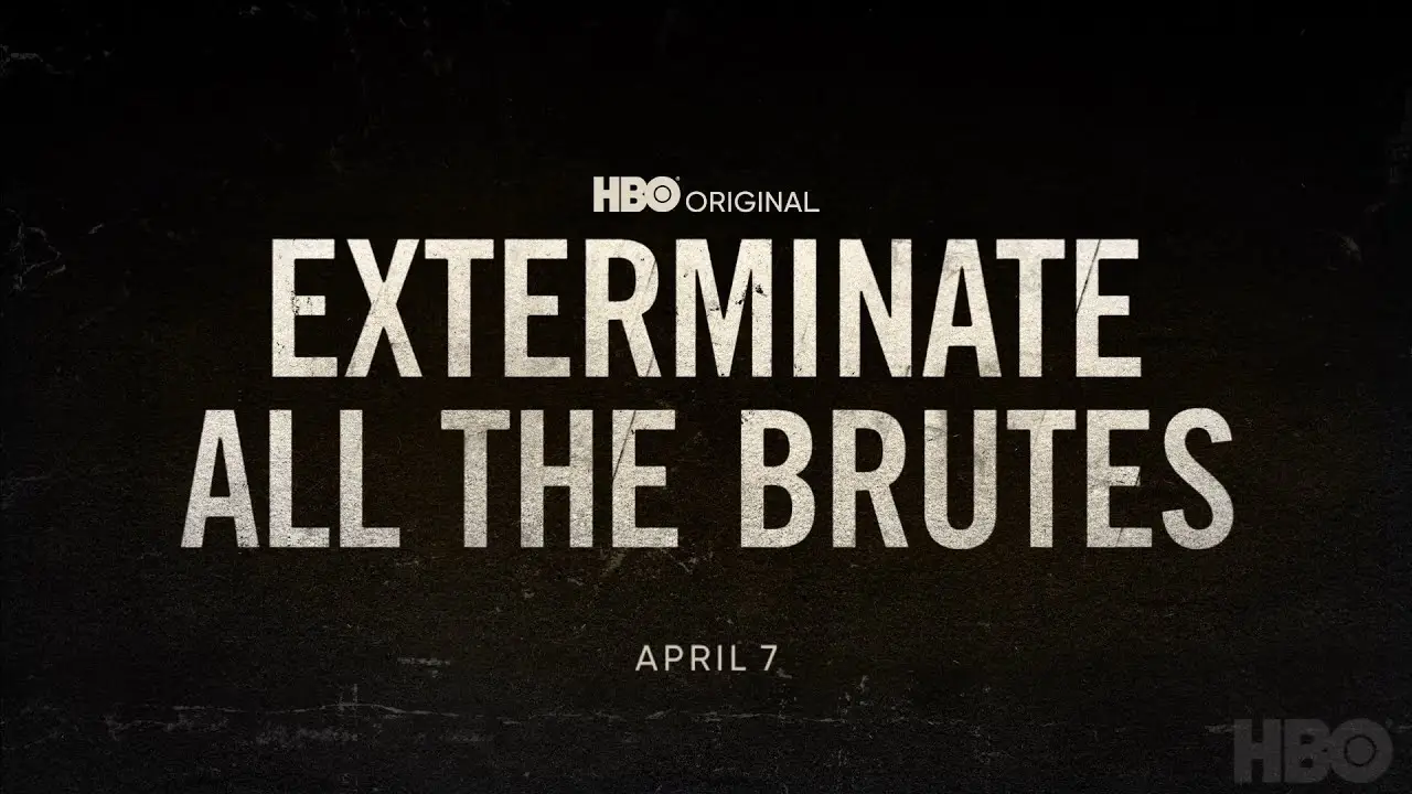 Exterminate All the Brutes — трейлер