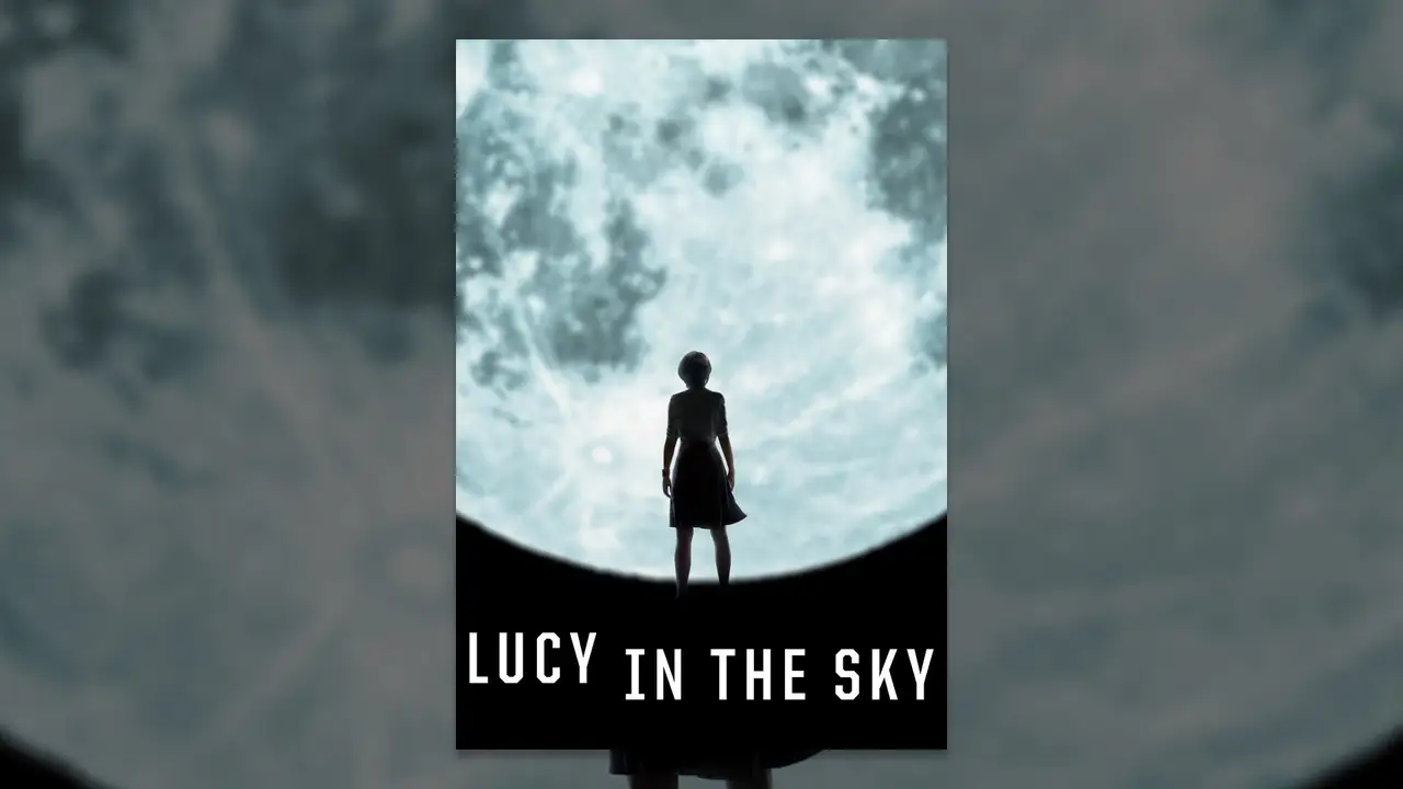 Lucy in the Sky — tráiler