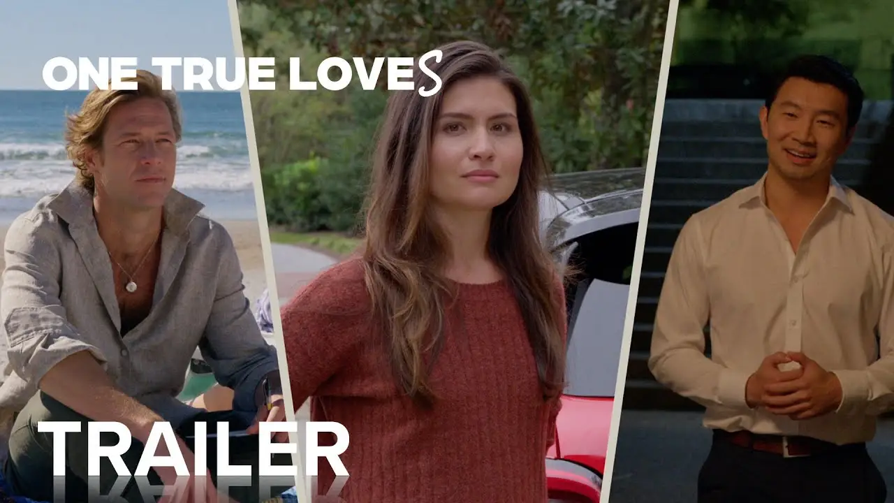One True Loves — tráiler