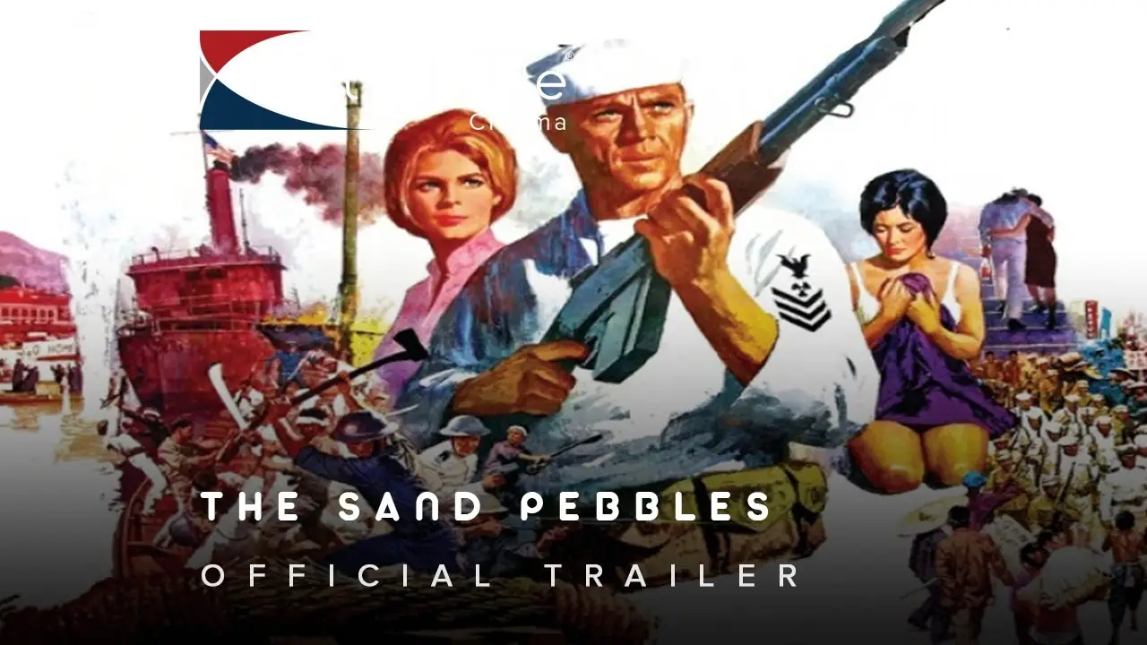 The Sand Pebbles — tráiler