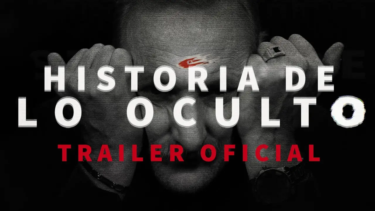 Historia de lo Oculto — trailer