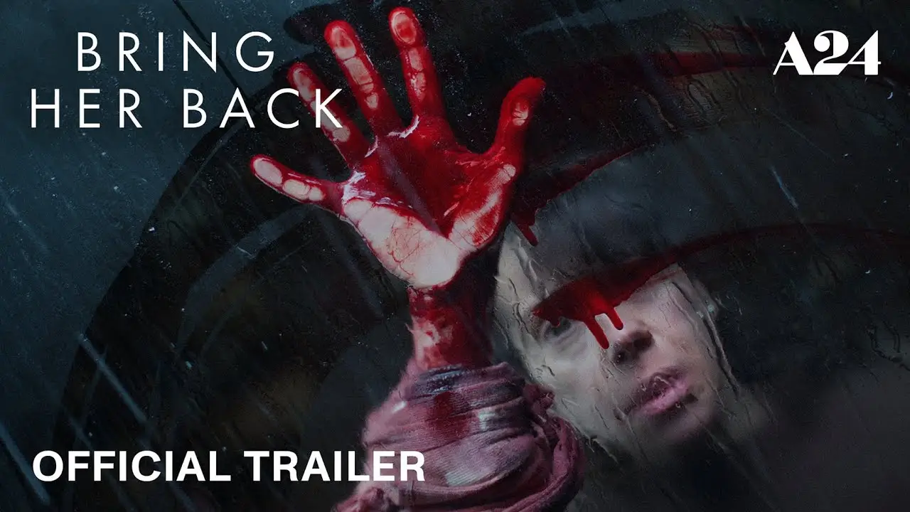 Bring Her Back — tráiler