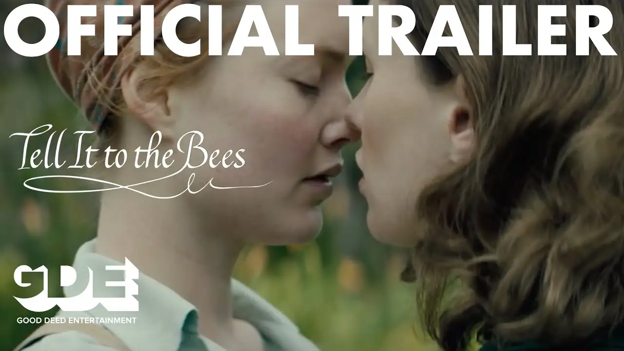 Tell It to the Bees — tráiler