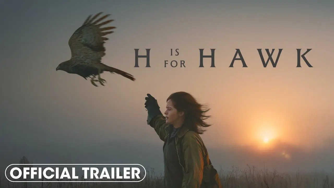 H Is for Hawk — tráiler