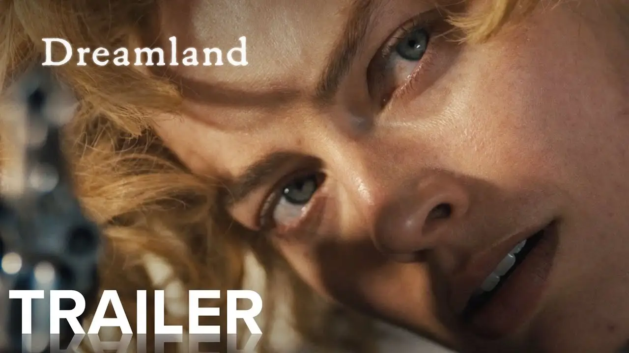 Dreamland — tráiler