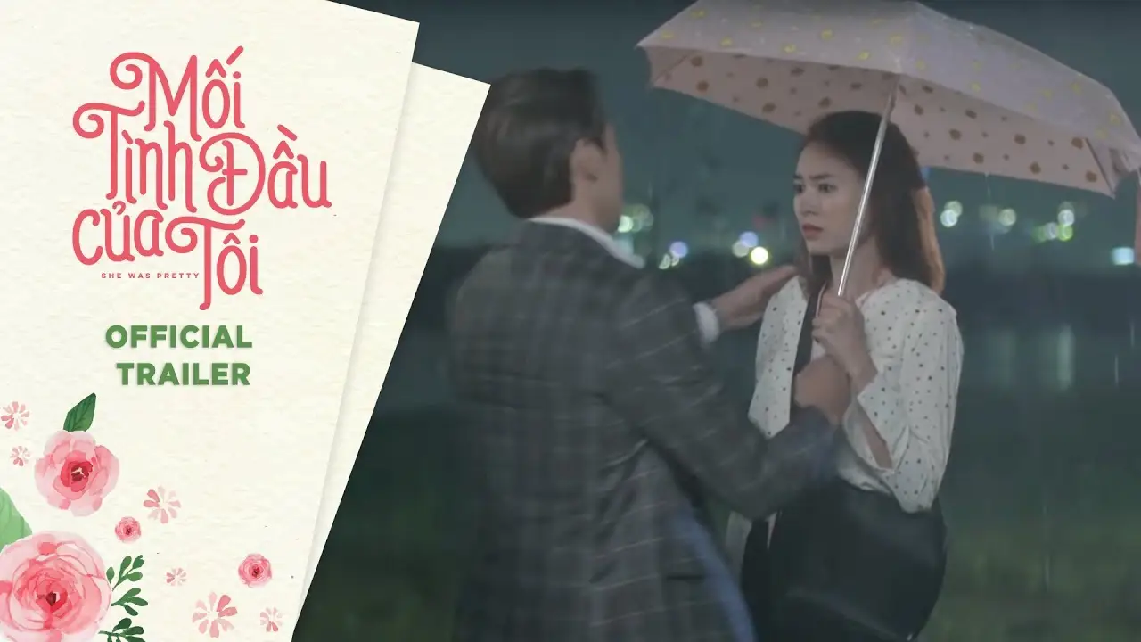Mối tình đầu của tôi — trailer