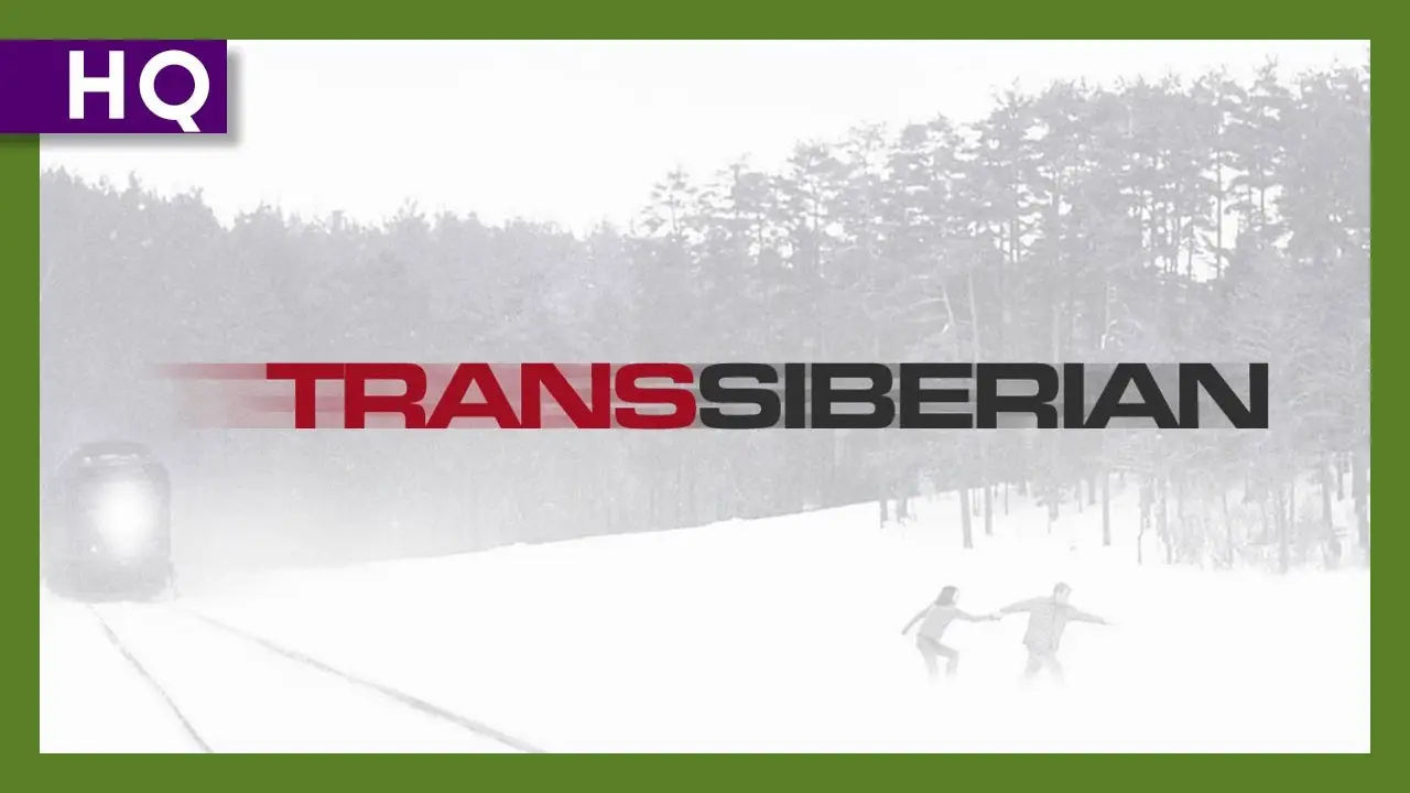 Transsiberian — tráiler
