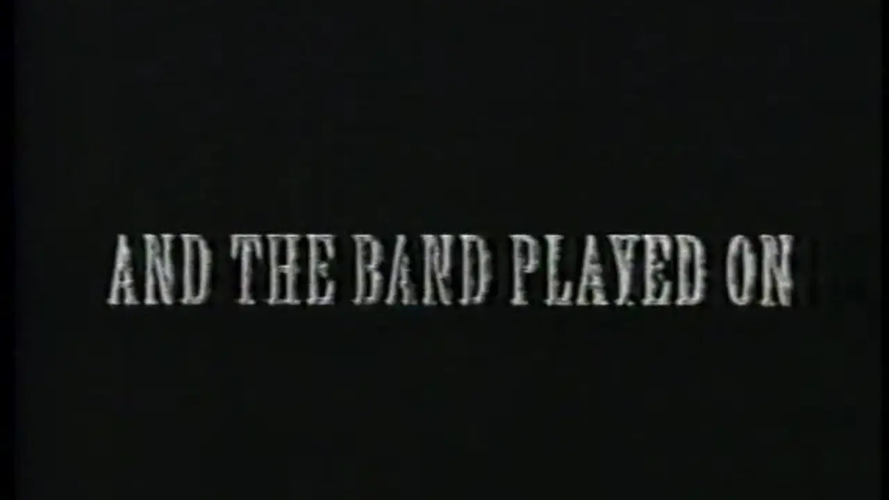 And the Band Played On — tráiler