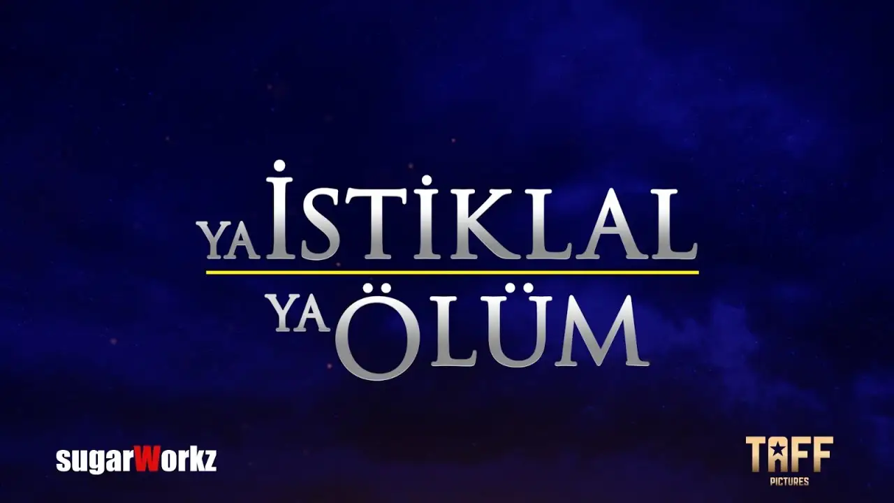 Ya İstiklal Ya Ölüm — trailer