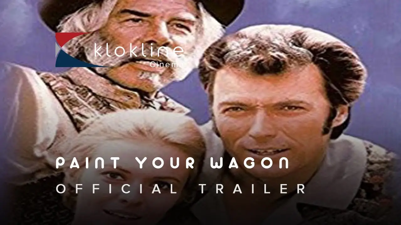 Paint Your Wagon — trailer