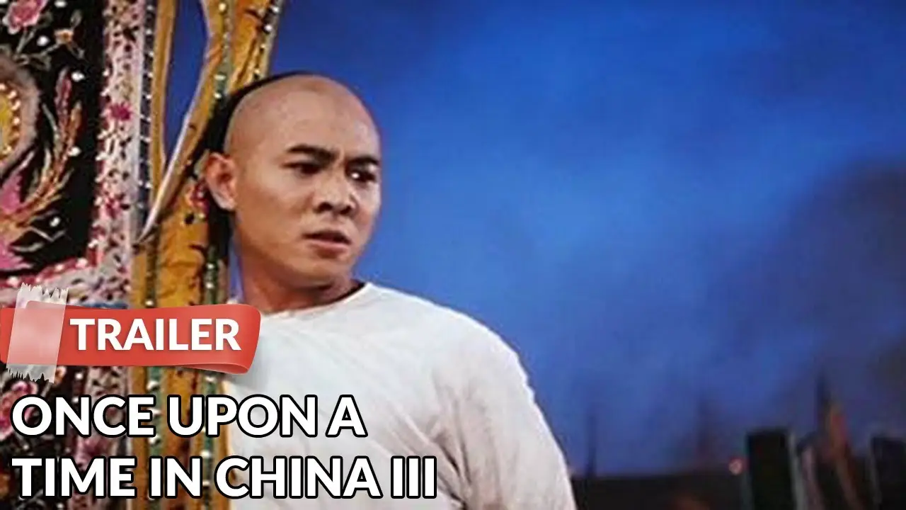 Once Upon a Time in China III — trailer