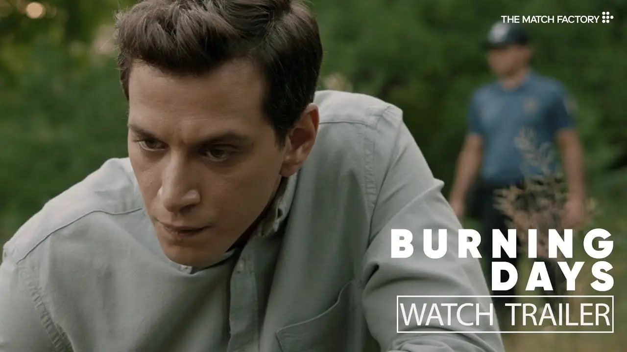 Burning Days — tráiler
