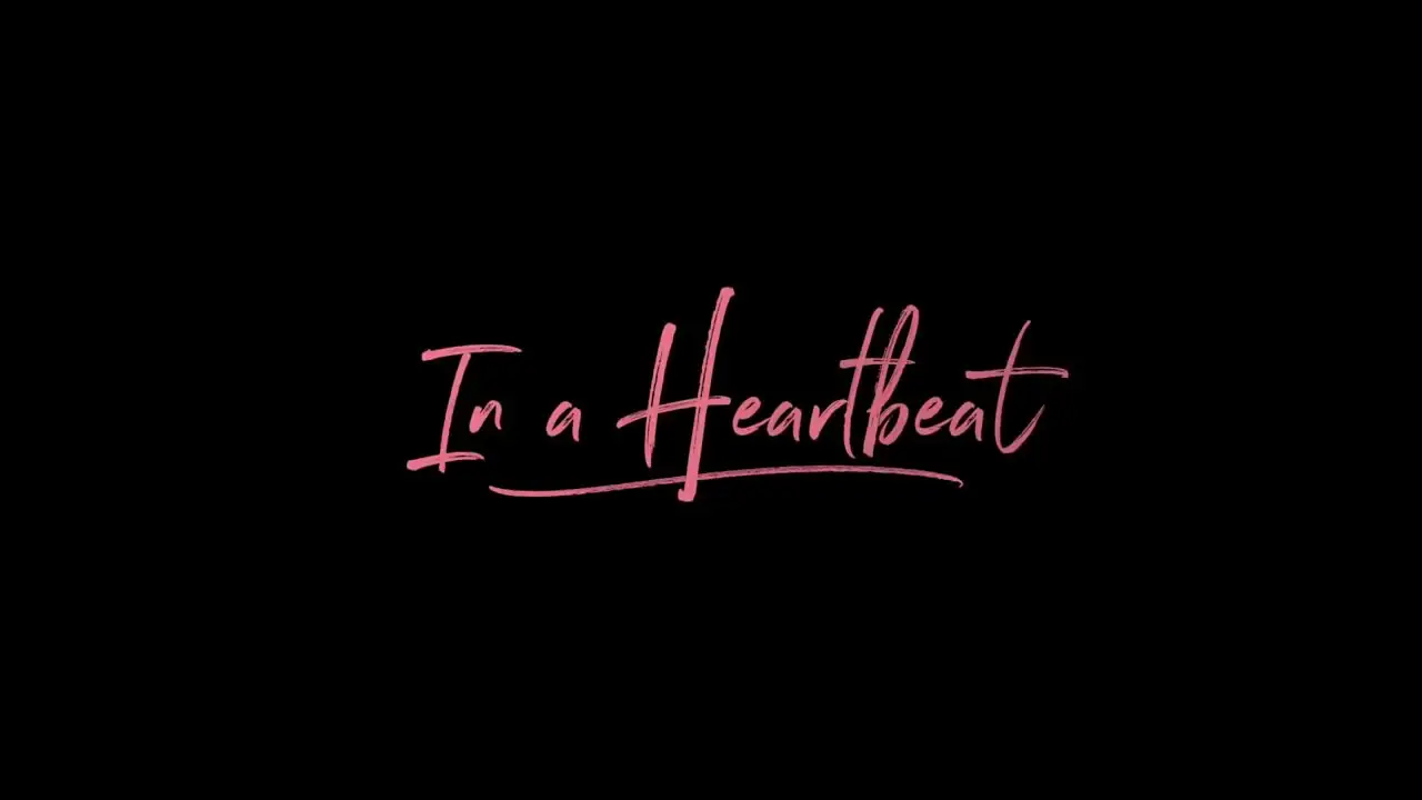 In a Heartbeat — tráiler