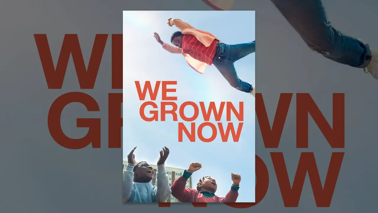 We Grown Now — tráiler