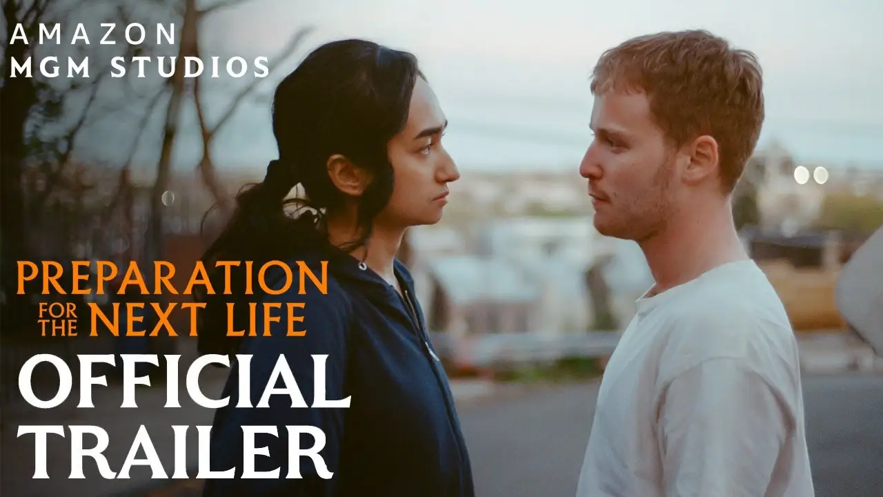 Preparation for the Next Life — trailer