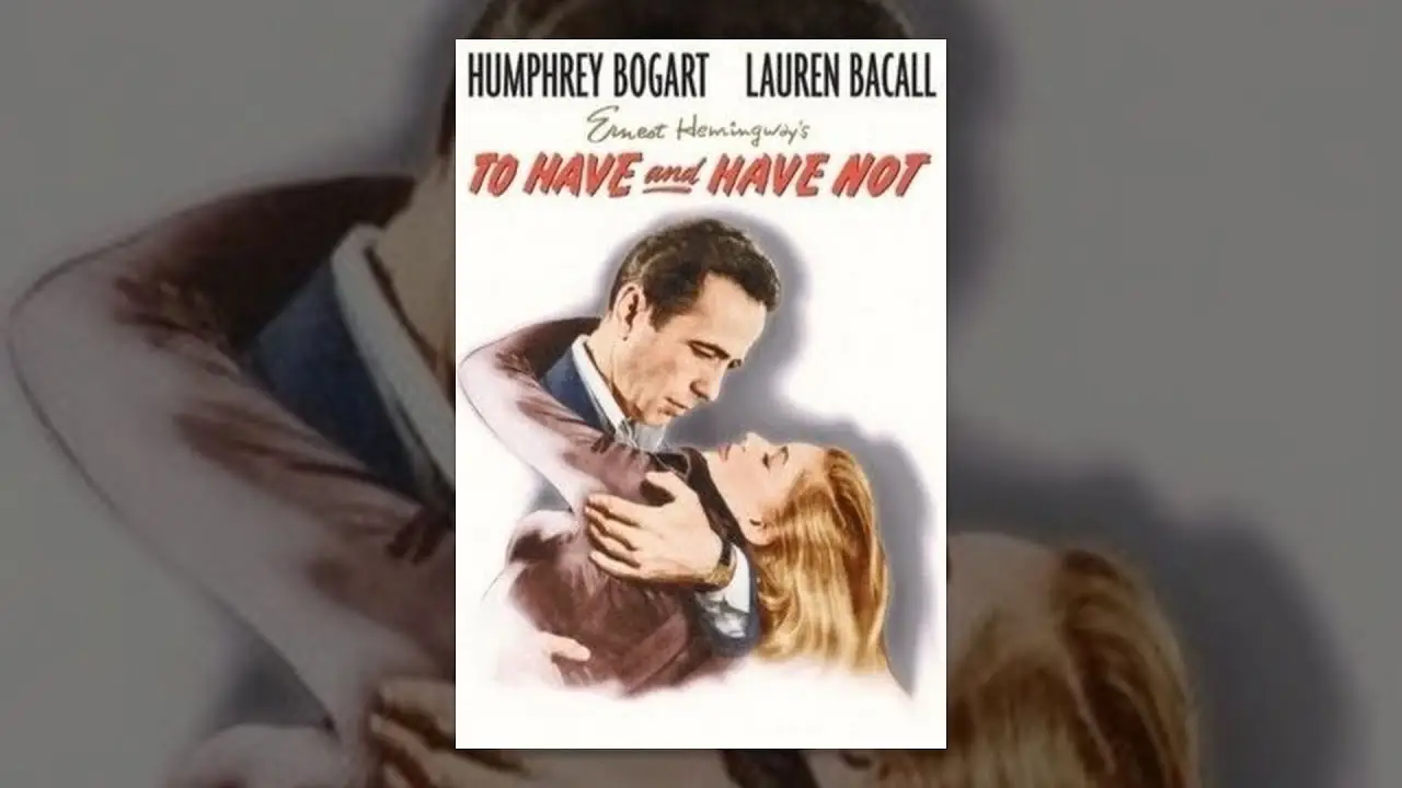 To Have and Have Not — trailer