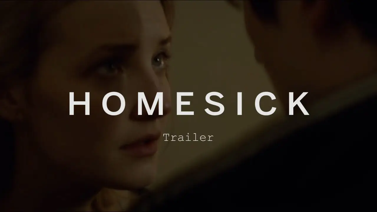 Homesick — трейлер