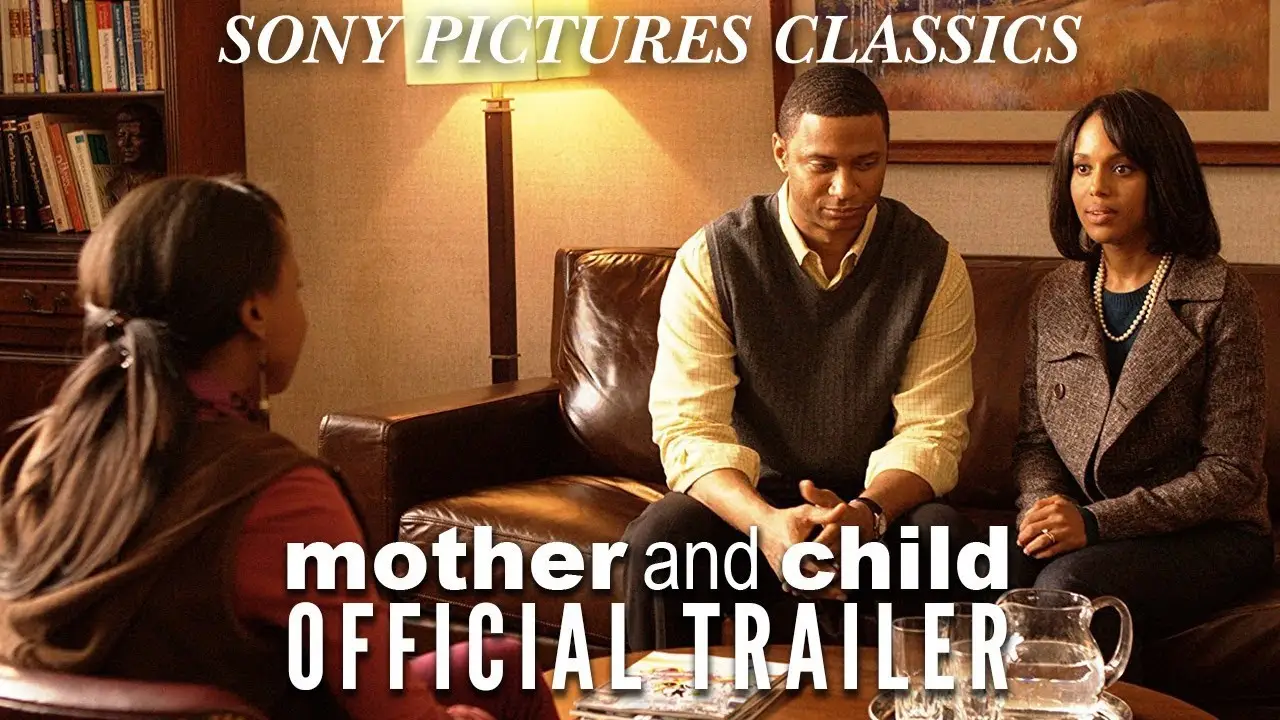 Mother and Child — tráiler