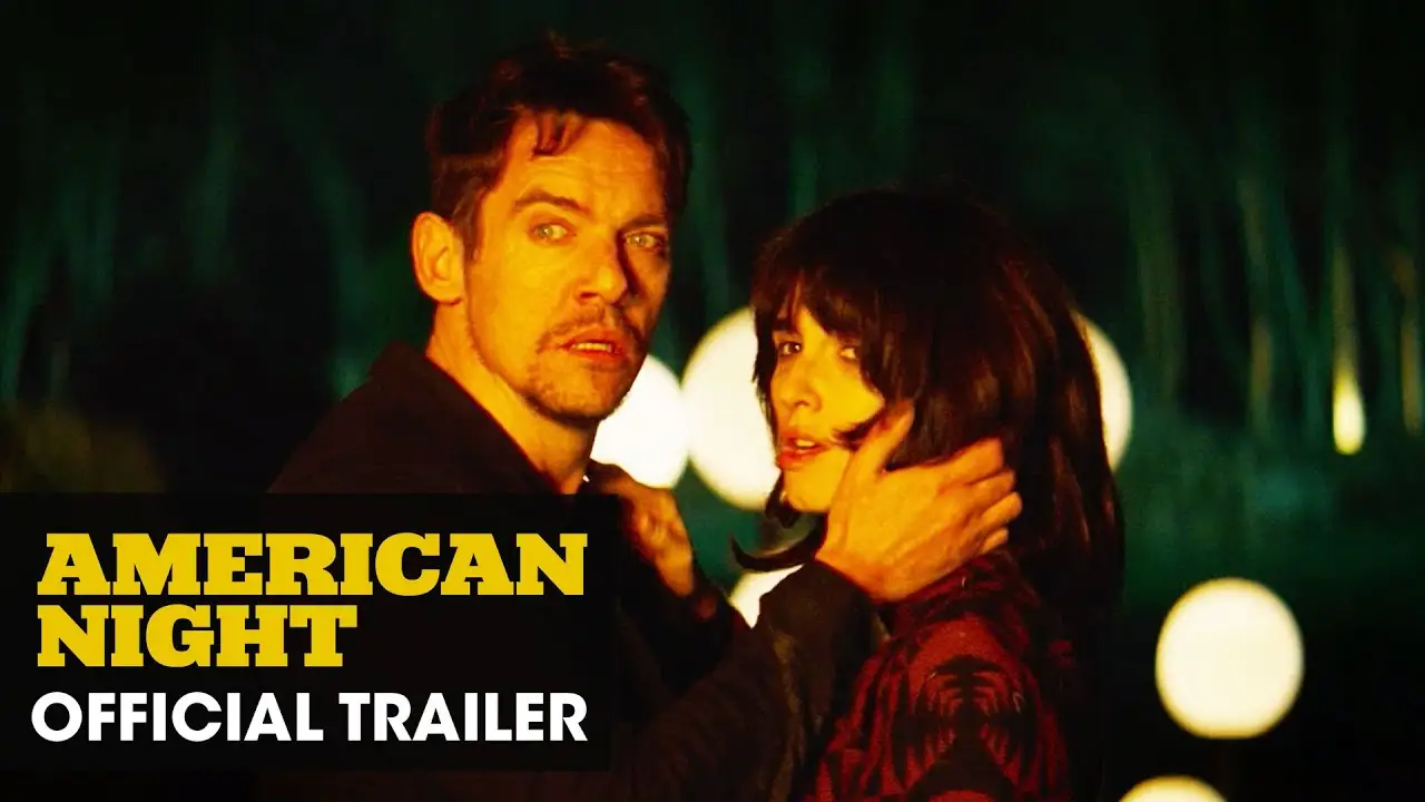 American Night — tráiler