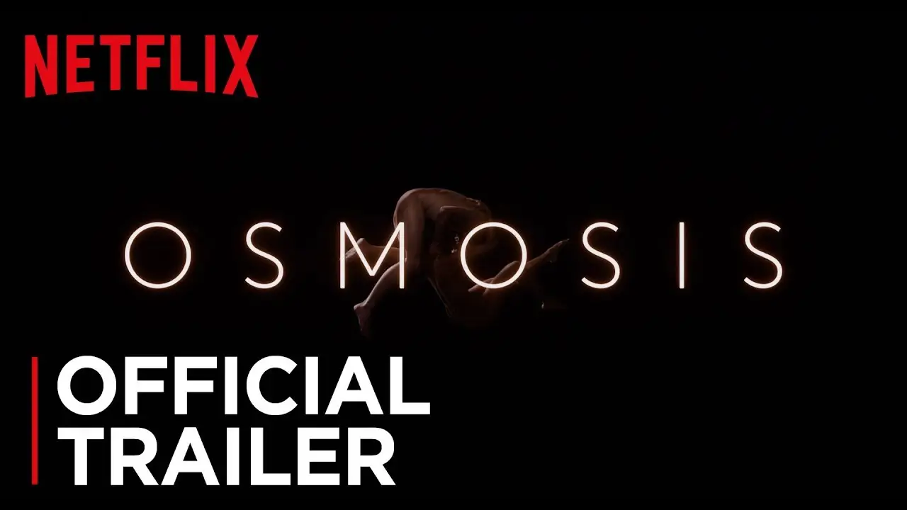 Osmosis — tráiler