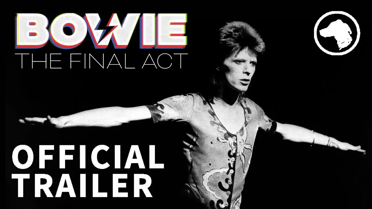 Bowie: The Final Act — трейлер