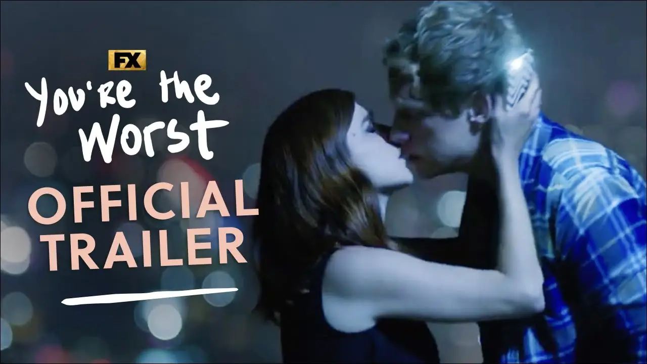 You're the Worst — trailer