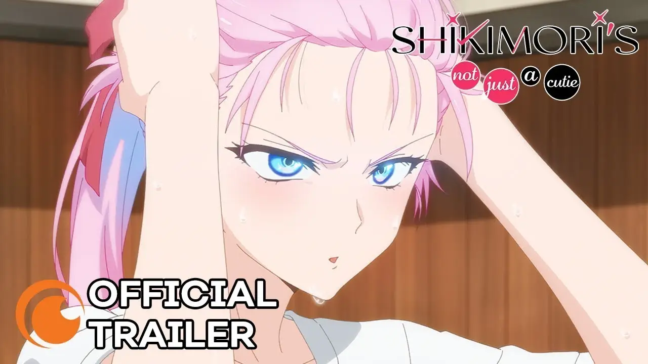 Shikimori's Not Just a Cutie — trailer