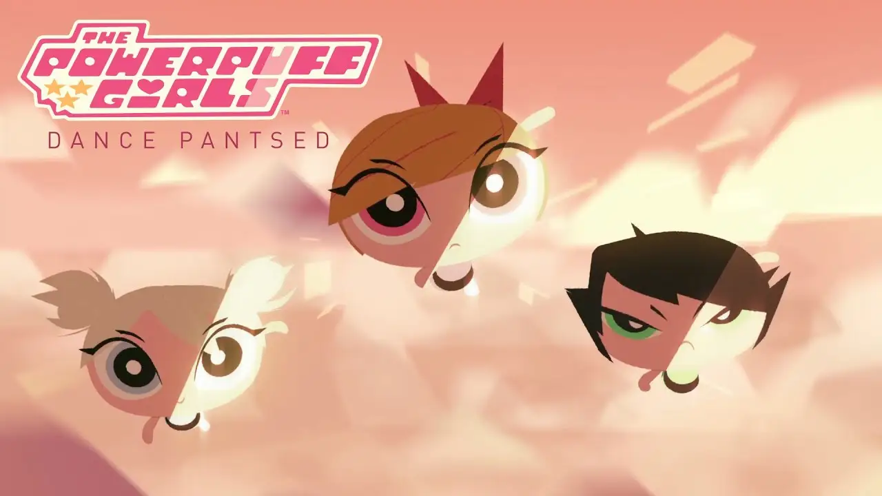 The Powerpuff Girls: Dance Pantsed — trailer