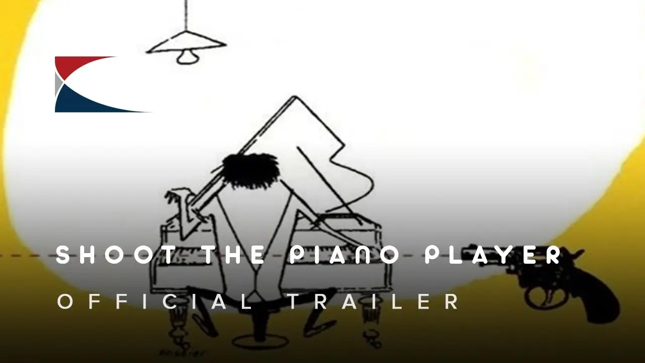 Tirez sur le pianiste — tráiler