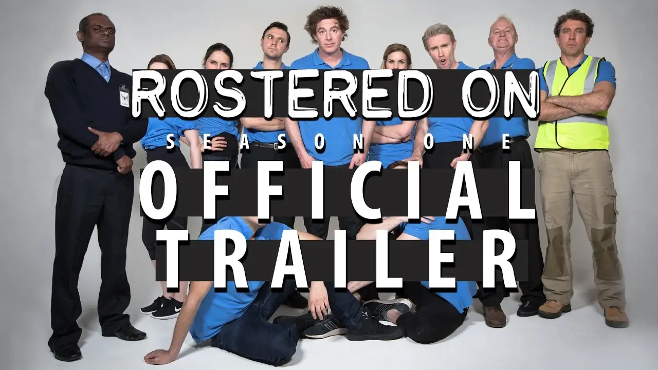 Rostered On — tráiler