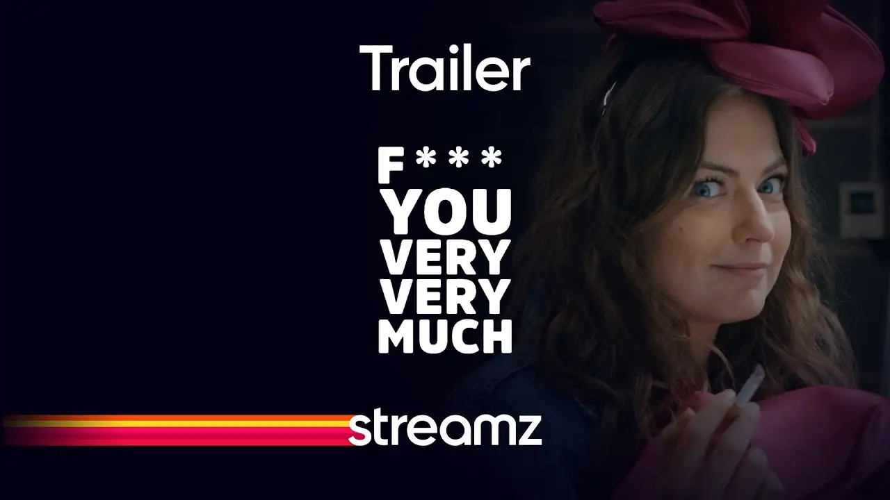 F*** You Very Very Much — trailer