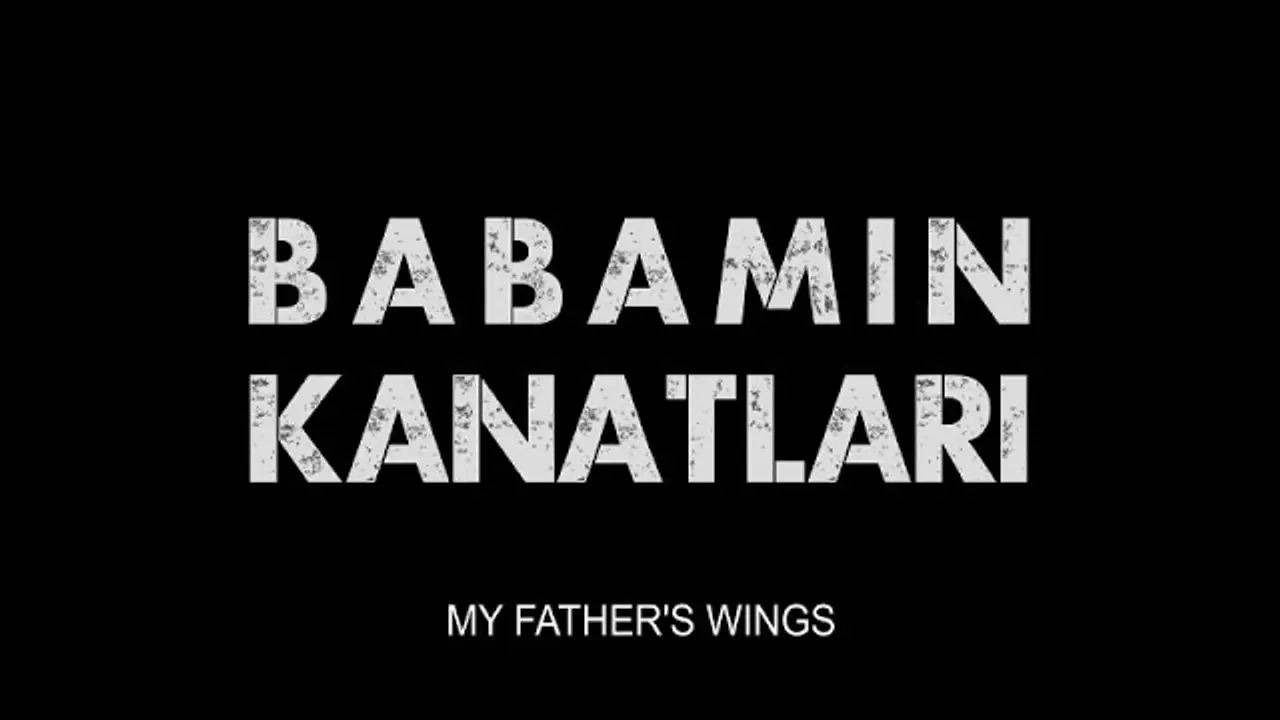 My Father's Wings — трейлер