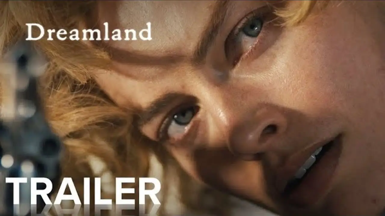 Dreamland — трейлер