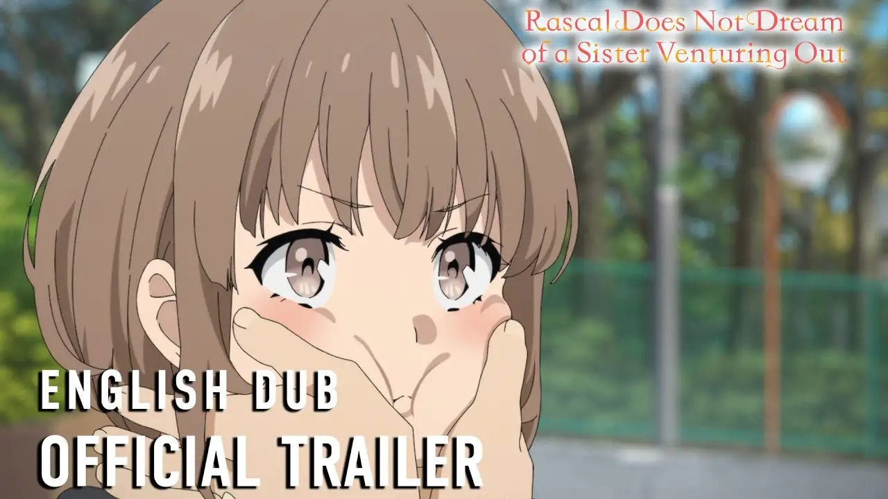 Rascal Does Not Dream of a Sister Venturing Out — trailer