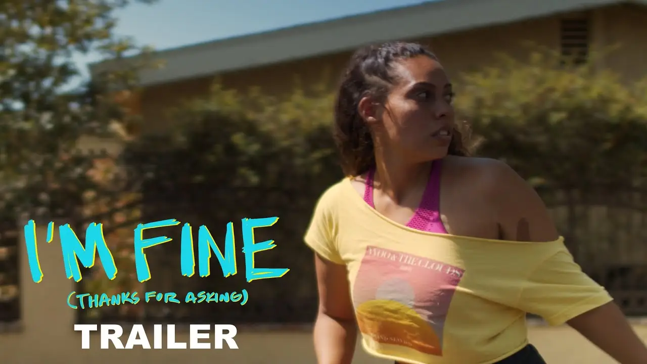 I’m Fine (Thanks for Asking) — трейлер