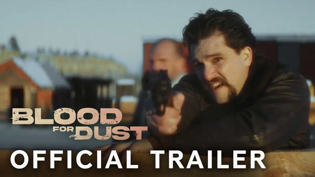 Blood for Dust — tráiler