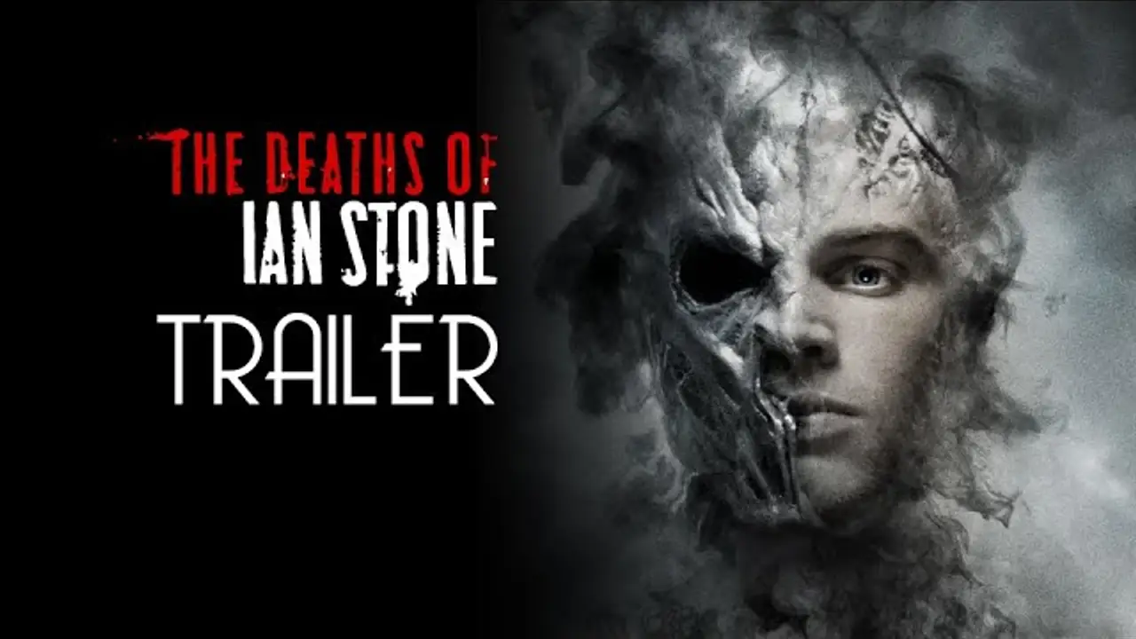 The Deaths of Ian Stone — trailer